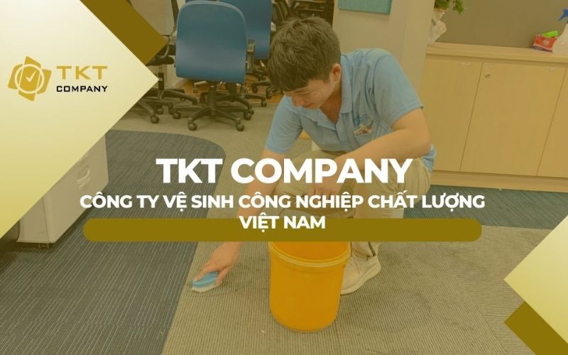 vệ sinh công nghiệp TKT Company