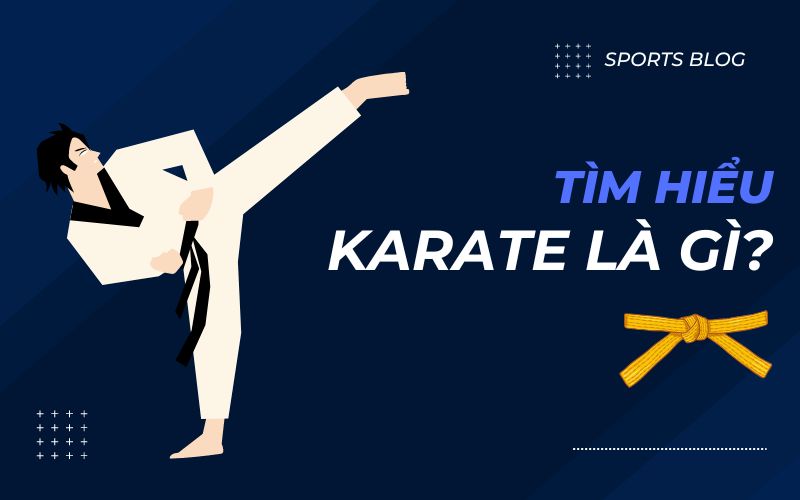 Karate là gì