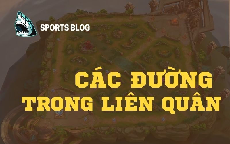 Các đường trong Liên Quân