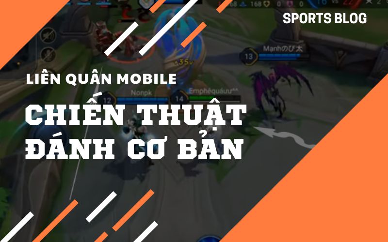 Chiến thuật đánh Liên Quân