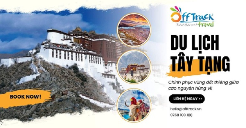 Tour du lịch Tây Tạng tại Offtrack Travel