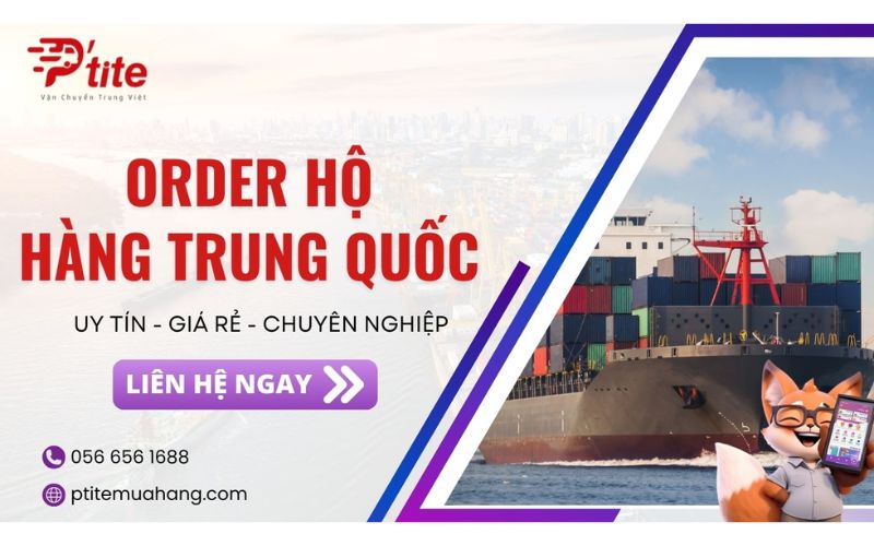 order hàng hộ trung quốc ptite logistics