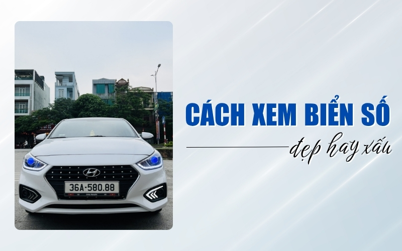 cách xem biển số đẹp hay xấu
