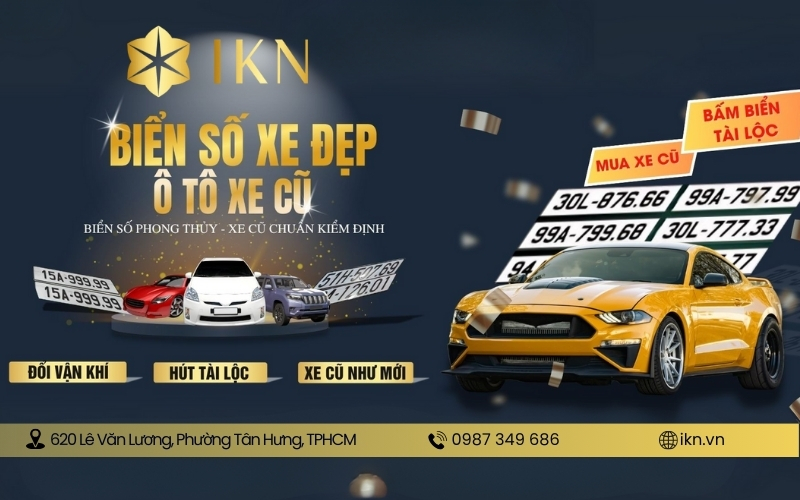 Mua biển số phong thủy đẹp, uy tín và giá tốt tại IKN